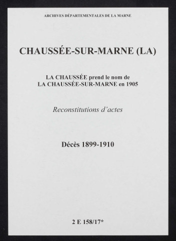 Chaussée-sur-Marne (La). Décès 1899-1910 (reconstitutions)