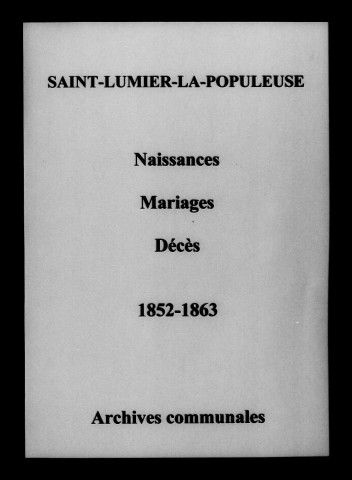 Saint-Lumier-la-Populeuse. Naissances, mariages, décès 1852-1863