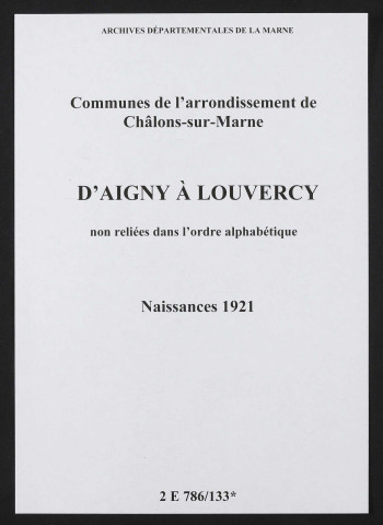 Communes d'Aigny à Louvercy de l'arrondissement de Châlons. Naissances 1921