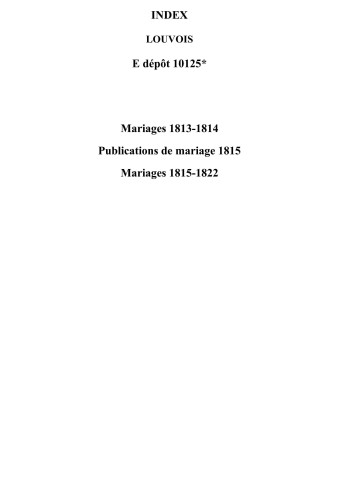 Louvois. Publications de mariage, mariages 1813-1822