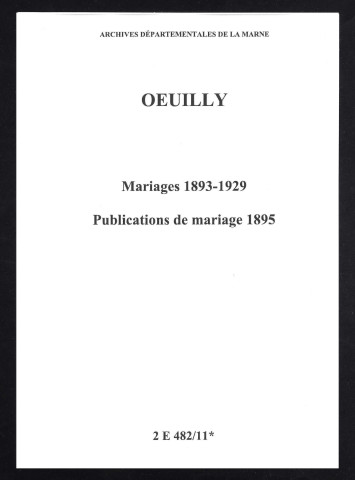 Oeuilly. Mariages 1893-1929. Publications de mariage 1895