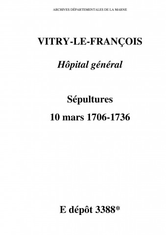 Vitry-le-François. Hôpital Général. Sépultures 1706-1736