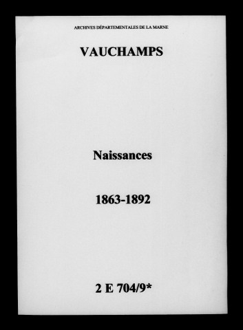 Vauchamps. Naissances 1863-1892