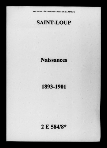 Saint-Loup. Naissances 1893-1901