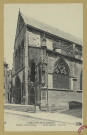 CHÂLONS-EN-CHAMPAGNE. 48- Église St-Alpin. St-Alpin's church.
(75Paris, Neurdein Frères, Crété succ.).Sans date