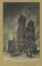 REIMS. 74. Guerre Européenne 1914 - Le Crime de Reims. La Cathédrale incendiée par les Allemands, le 19 septembre 1914, 4 heures de l'après-midi. The Crime of Reims. The Cathedral burned by the Germans / Cliché M. Lavergne, Reims.