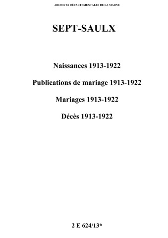 Sept-Saulx. Naissances, publications de mariage, mariages, décès 1913-1922