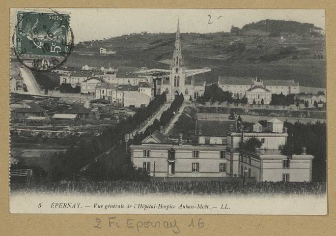 ÉPERNAY. 3-Vue générale de l'hôpital-hospice Auban-Moët.
LL.[vers 1910]