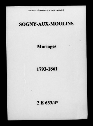 Sogny-aux-Moulins. Mariages 1793-1861
