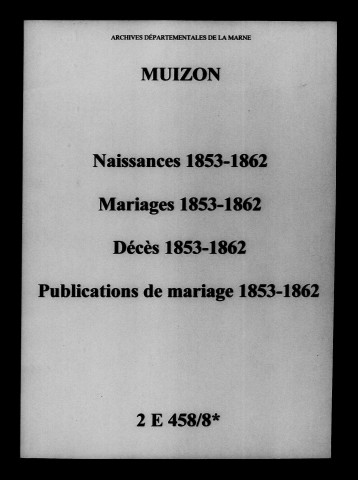 Muizon. Naissances, mariages, décès, publications de mariage 1853-1862