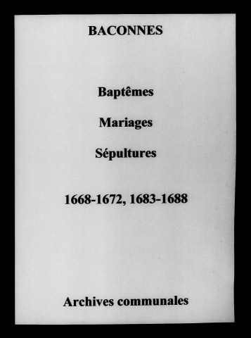 Baconnes. Baptêmes, mariages, sépultures 1668-1688