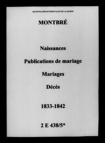 Montbré. Naissances, publications de mariage, mariages, décès 1833-1842