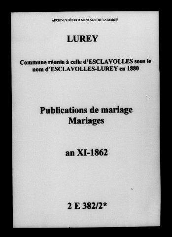 Lurey. Publications de mariage, mariages an XI-1862