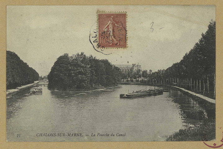 CHÂLONS-EN-CHAMPAGNE. 73- La fourche du canal.
