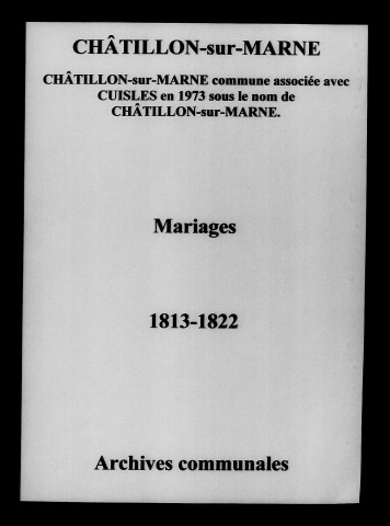 Châtillon-sur-Marne. Mariages 1813-1822