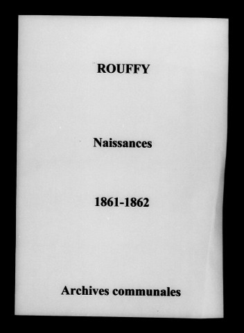 Rouffy. Naissances 1861-1862