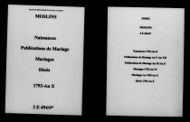 Moslins. Naissances, publications de mariage, mariages, décès 1793-an X