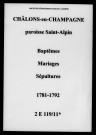 Châlons-sur-Marne. Saint-Alpin. Baptêmes, mariages, sépultures 1781-1792