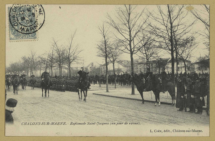 CHÂLONS-EN-CHAMPAGNE. Esplanade Saint-Jacques (un jour de revue). Châlons-sur-Marne L. Coëx. 1904 