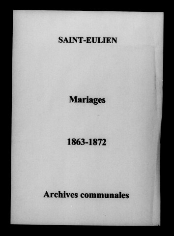 Saint-Eulien. Mariages 1863-1872