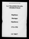 Villeneuve-lès-Charleville (La). Baptêmes, mariages, sépultures 1711-1792