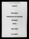 Sarcy. Naissances, publications de mariage, mariages, décès 1843-1852
