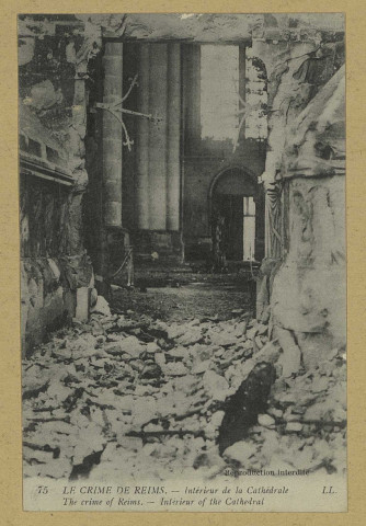 REIMS. 75. Le Crime de Reims. Intérieur de la cathédrale. The crime of Reims. - Interieur of the Cathedral / L.L.