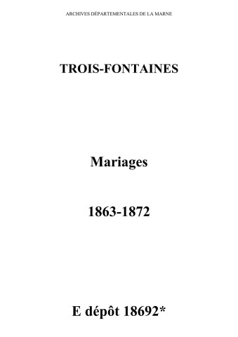Trois-Fontaines. Mariages 1863-1872