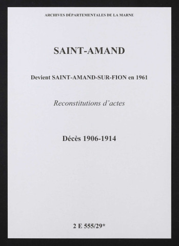 Saint-Amand. Décès 1906-1914 (reconstitutions)