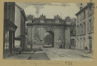 VITRY-LE-FRANÇOIS. -6. Porte du Pont (Face intérieure) / E. Legeret, photographe.
Édition Legeret.Sans date
