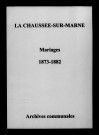 Chaussée (La). Mariages 1873-1882