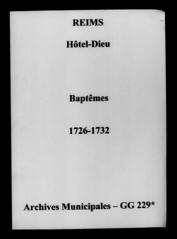 Reims. Hôtel-Dieu. Baptêmes 1726-1732