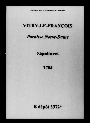 Vitry-le-François. Notre-Dame. Sépultures 1784