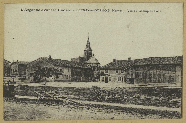 CERNAY-EN-DORMOIS. L'Argonne avant la guerre-Cernay-en-Dormois-Vue du Champs de Foire.