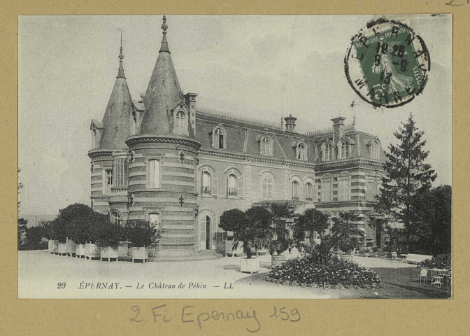 ÉPERNAY. 24-Le château de Pékin.
LL.[vers 1913]