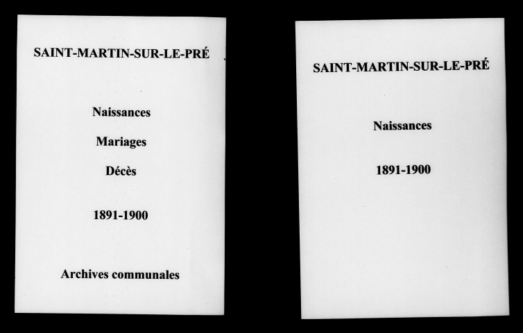 Saint-Martin-sur-le-Pré. Naissances, mariages, décès 1891-1900