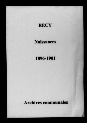 Recy. Naissances 1896-1901