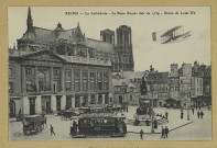REIMS. La Cathédrale - La Place Royale date de 1759 - Statue de Louis XV.
ParisE. Le Deley, imp.-éd.1910