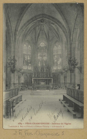 FÈRE-CHAMPENOISE. 1359. Intérieur de l'Église / A . Rep. et Filliette, photographe à Château-Thierry.Collection R. F