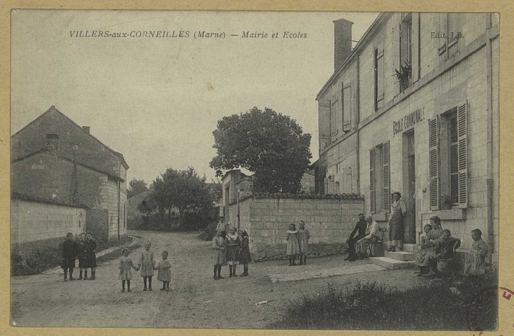 VILLERS-LE-CHÂTEAU. Villers-aux-Corneilles (Marne). Mairie et Écoles. Édition J. B. Sans date 