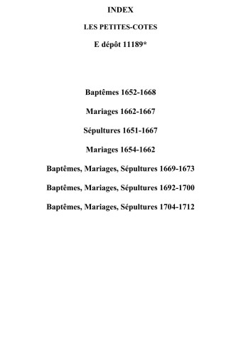 Petites-Côtes (Les). Baptêmes, mariages, sépultures 1652-1712