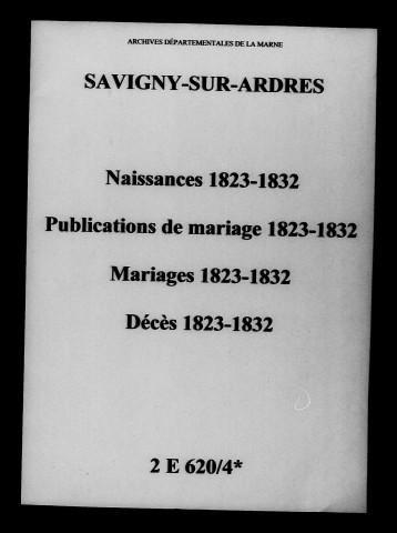 Savigny-sur-Ardres. Naissances, publications de mariage, mariages, décès 1823-1832