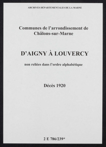 Communes d'Aigny à Louvercy de l'arrondissement de Châlons. Décès 1920