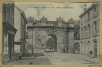 VITRY-LE-FRANÇOIS. -6. Porte du Pont (Face intérieure) / E. Legeret, photographe.
Édition Legeret.[vers 1919]