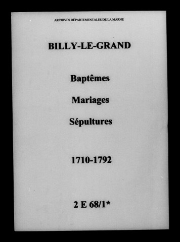 Billy-le-Grand. Baptêmes, mariages, sépultures 1710-1792