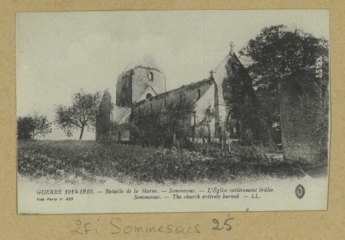 SOMMESOUS. Guerre 1914-1916. Bataille de la Marne. Sommesous. L'église entièrement brulée. Sommesous. The church entirely burned.