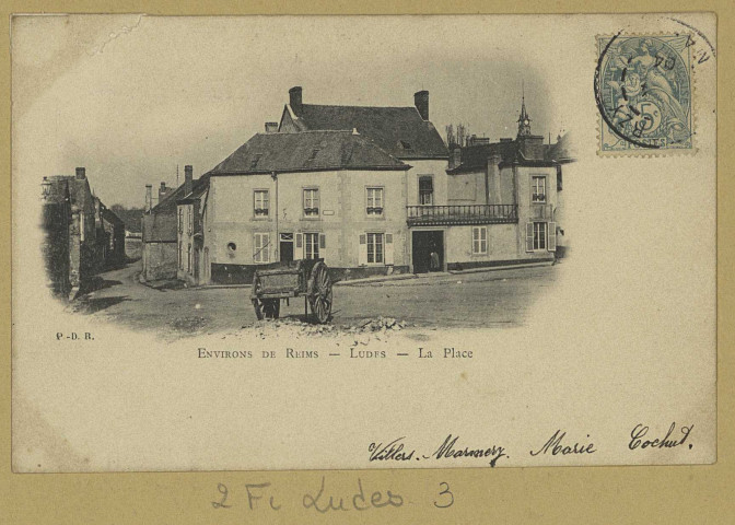 LUDES. Environs de Reims. La Place. P. D. R. [vers 1904] 