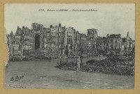 REIMS. 2755. Ruines de Reims.- Place Drouet d'Erlon.
(75 - ParisBaudinière).1920