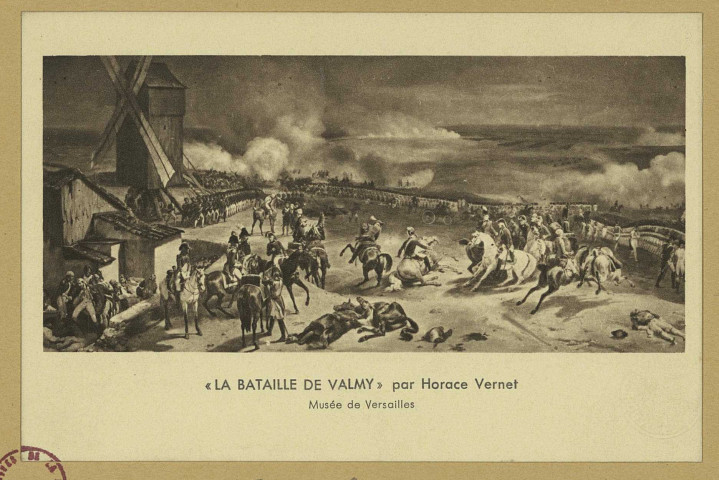 VALMY. La Bataille de Valmy par Horace Vernet. Musée de Versailles. (Mulhouse-Dornach imp. Braun et Cie). Sans date 