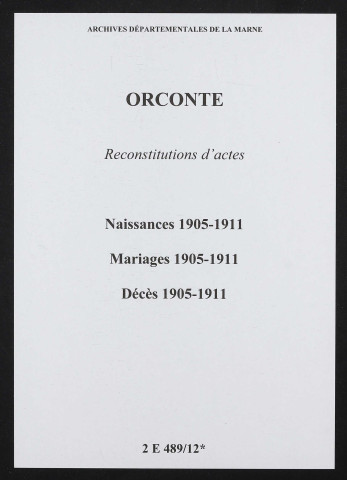 Orconte. Naissances, mariages, décès 1905-1911 (reconstitutions)